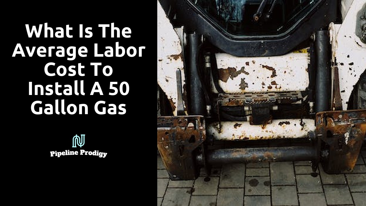 What is the average labor cost to install a 50 gallon gas water heater?